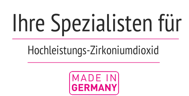 Ihre Spezialisten für Hochleistungs-Zirkoniumdioxid